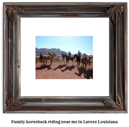 family horseback riding near me in Larose, Louisiana